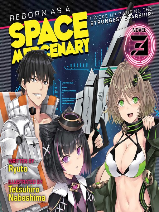 Title details for Reborn as a Space Mercenary: I Woke Up Piloting the Strongest Starship! (Light Novel), Volume 3 by Ryuto - Available